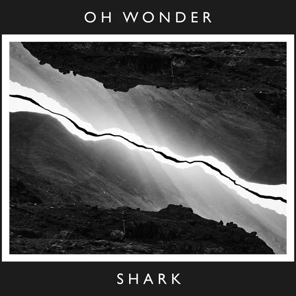 Oh Wonder releases "Shark" re-recording