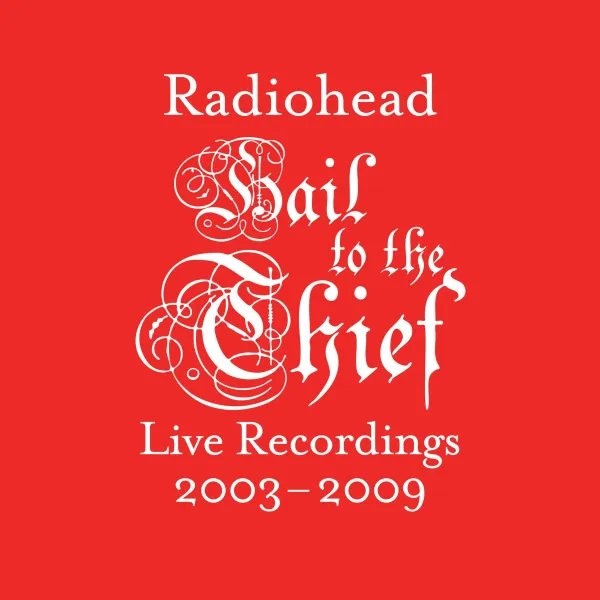 Radiohead release 'Hail To The Thief' live album